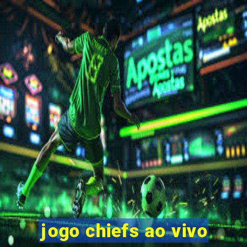 jogo chiefs ao vivo